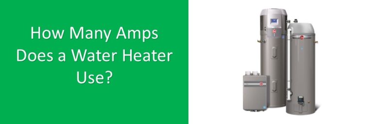 how-many-amps-does-a-water-heater-use-portablesolarexpert